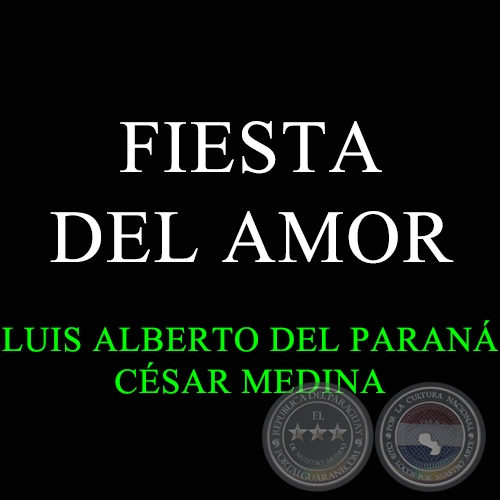 FIESTA DEL AMOR - LUIS ALBERTO DEL PARANÁ